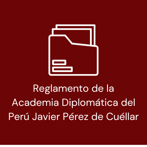 Reglamento de la Academia Diplomática del Perú Javier Pérez de Cuéllar